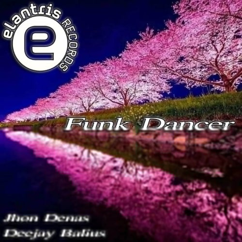 Deejay Balius, Jhon Denas - Funk Dancer [A513]